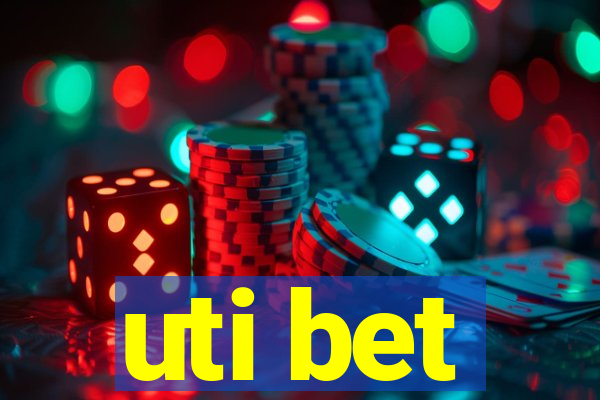 uti bet